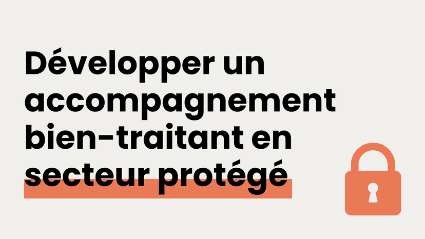 Accompagnement en Secteur Protégé EHPAD