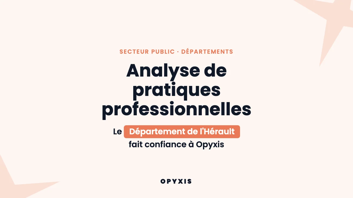 Analyse de pratiques professionnelles dans le secteur public : l'exemple du Département de l'Hérault